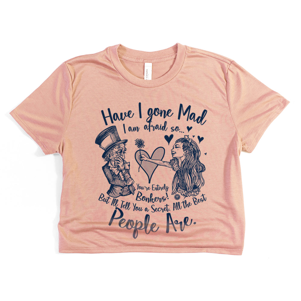 Alice in the Wonderland: Have I Gone Mad? Crop Tee