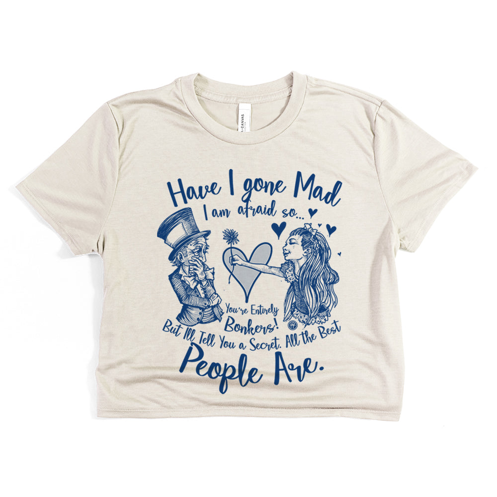 Alice in the Wonderland: Have I Gone Mad? Crop Tee