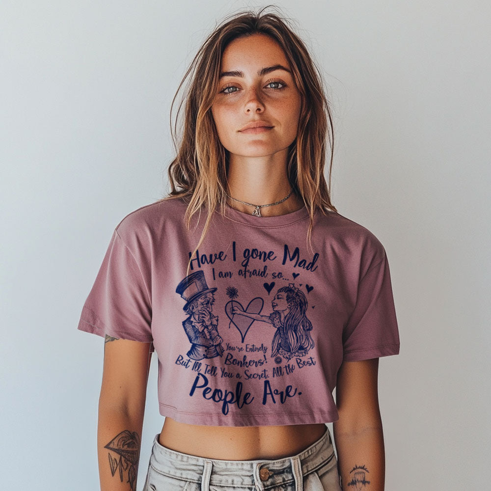 Alice in the Wonderland: Have I Gone Mad? Crop Tee