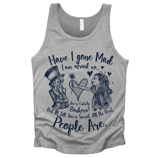 Alice in the Wonderland: Have I Gone Mad? Tank Top