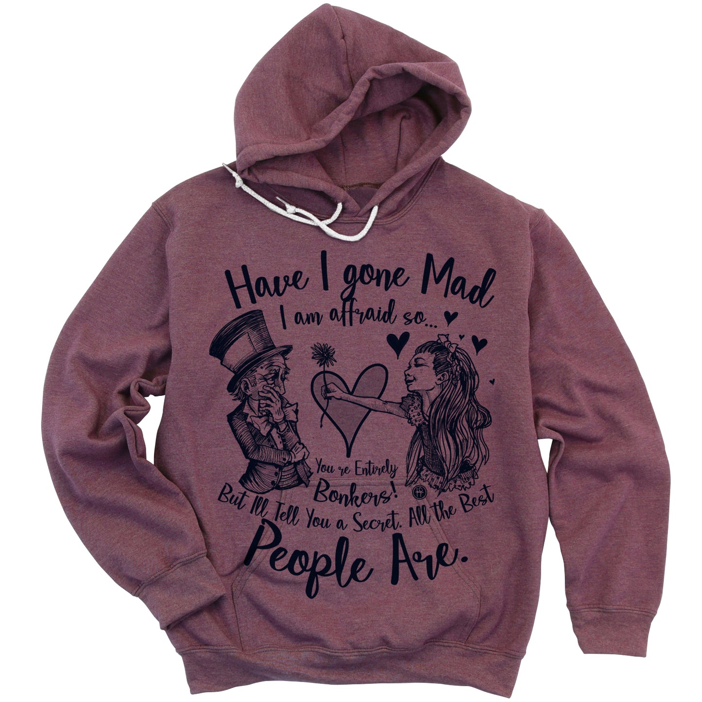 Alice in the Wonderland: Have I Gone Mad? Hoodie