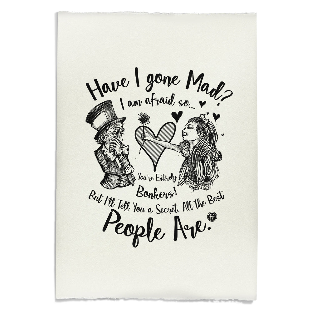 Alice in the Wonderland: Have I Gone Mad? Art Print