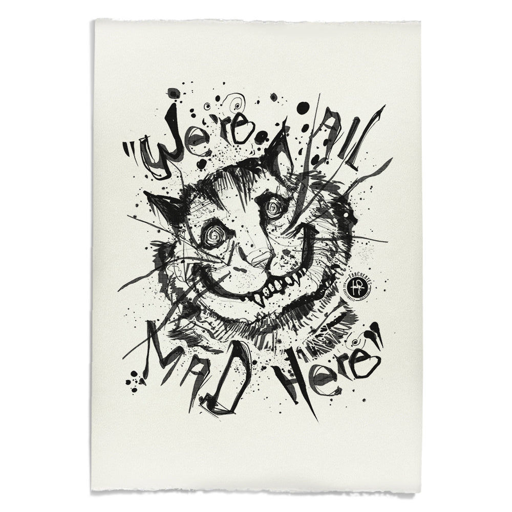 Cheshire Cat: We're All Mad Art Print