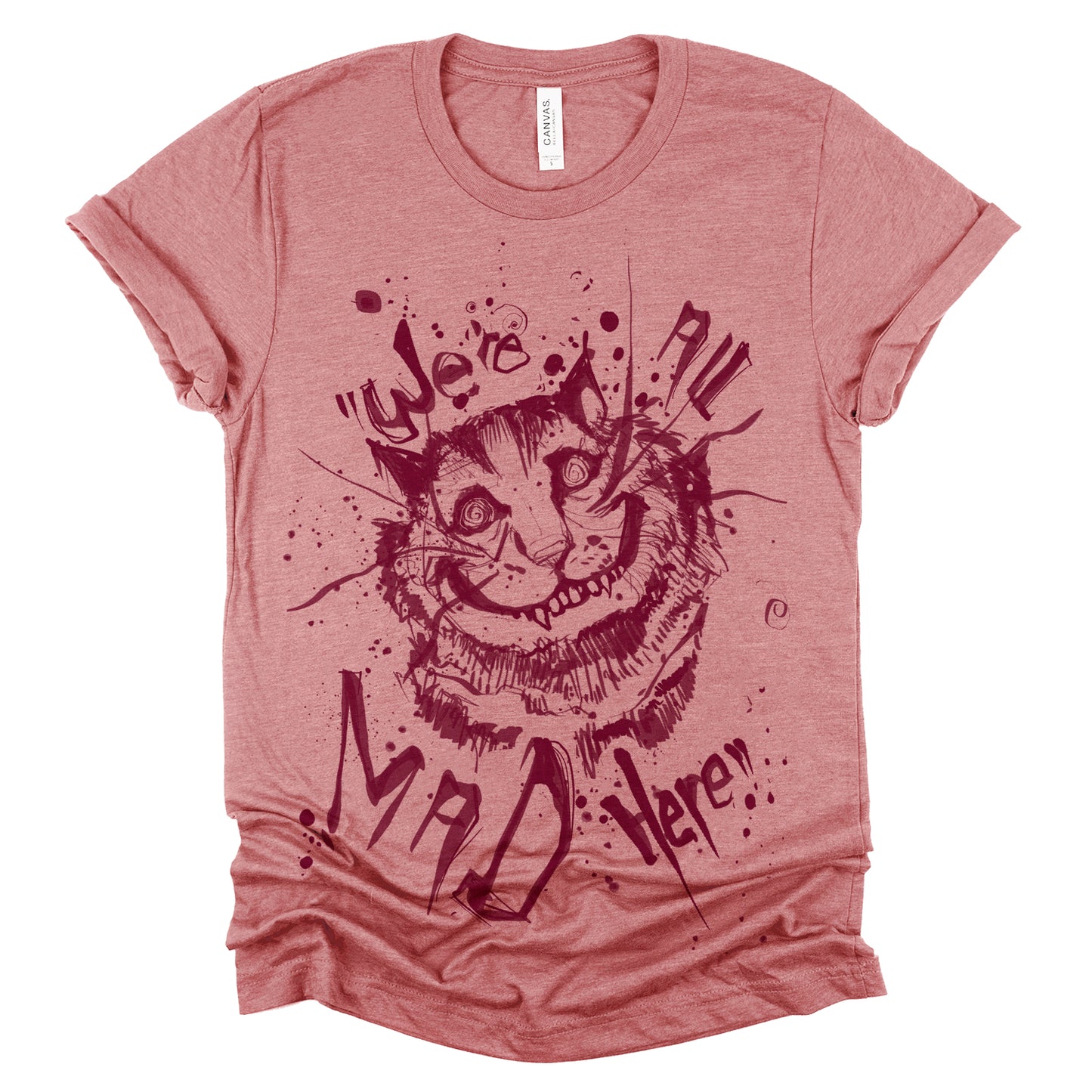 Cheshire Cat: We're All Mad T-shirt