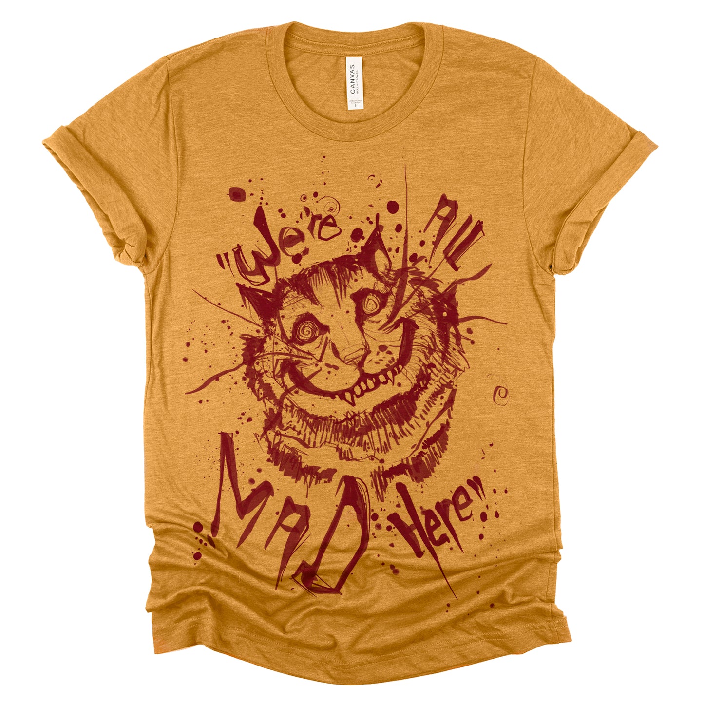 Cheshire Cat: We're All Mad T-shirt