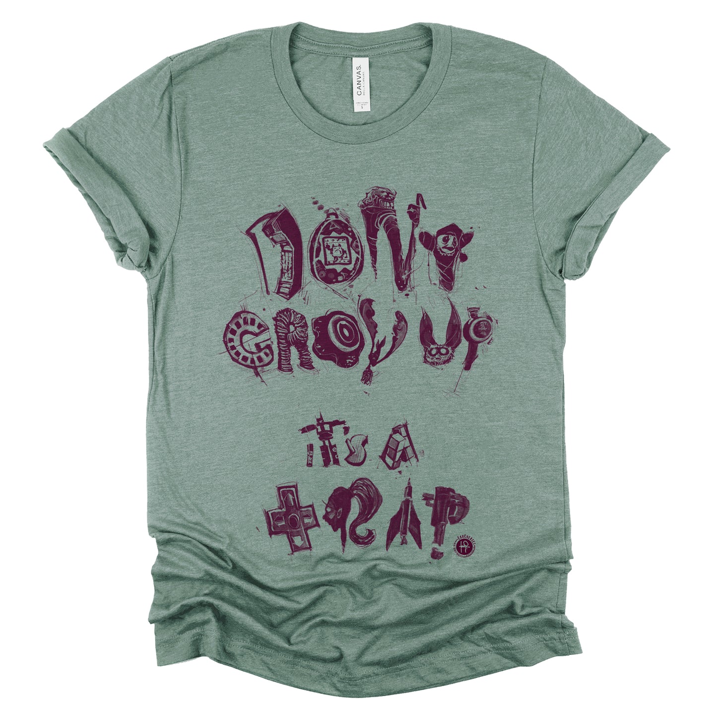 Don't Grow Up It's a Trap: Childhood Nostalgia T-Shirt