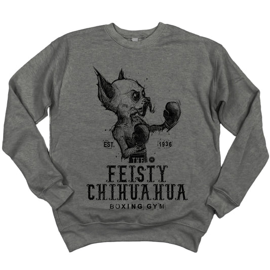 Feisty Chihuahua Boxing Gym: Punchy Pooch Attitude Sweatshirt