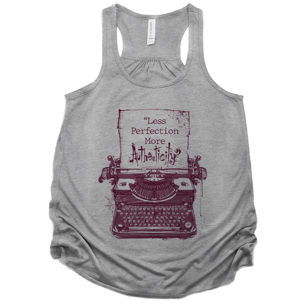 Less Perfection More Authenticity: Typewritten Wisdom Tank Top