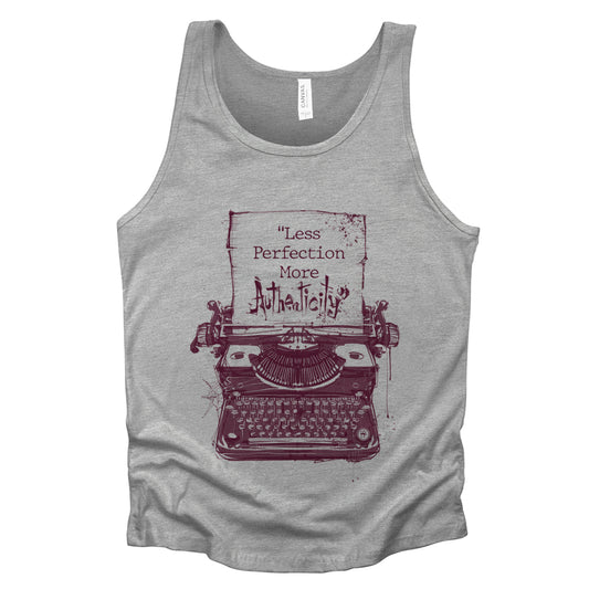 Less Perfection More Authenticity: Typewritten Wisdom Tank Top