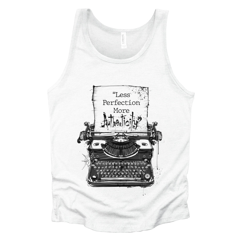 Less Perfection More Authenticity: Typewritten Wisdom Tank Top