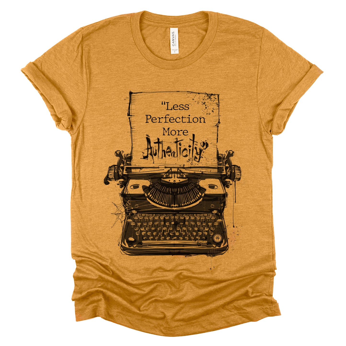 Less Perfection More Authenticity: Typewritten Wisdom T-shirt