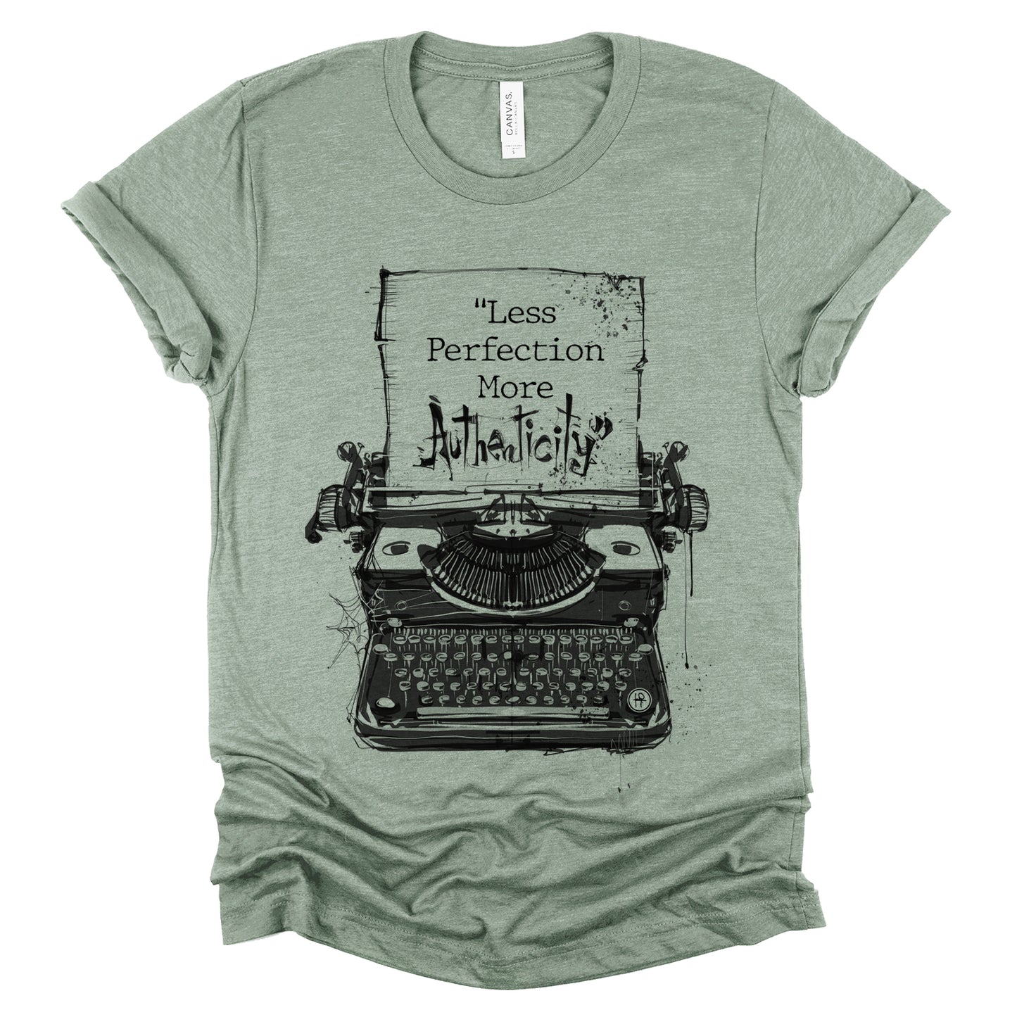 Less Perfection More Authenticity: Typewritten Wisdom T-shirt
