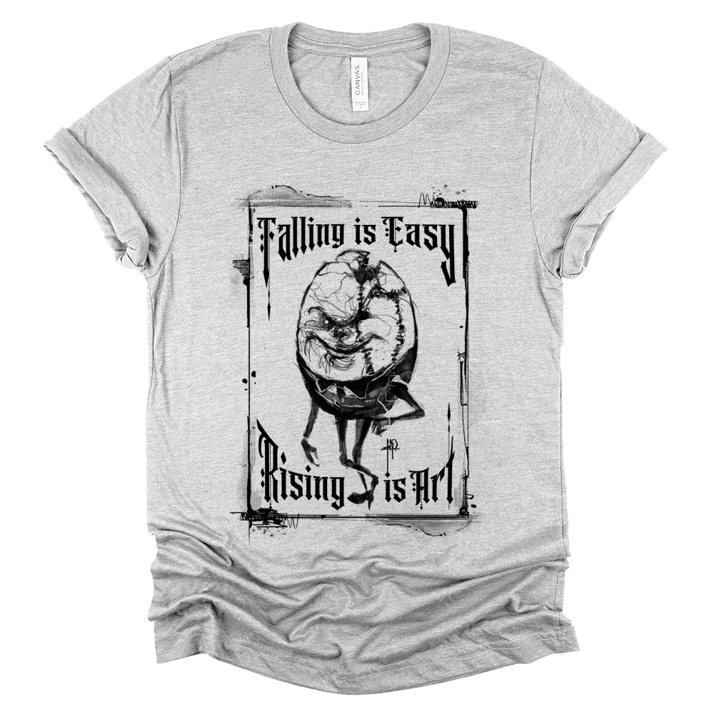 Humpty Dumpty: Rising is Art T-Shirt