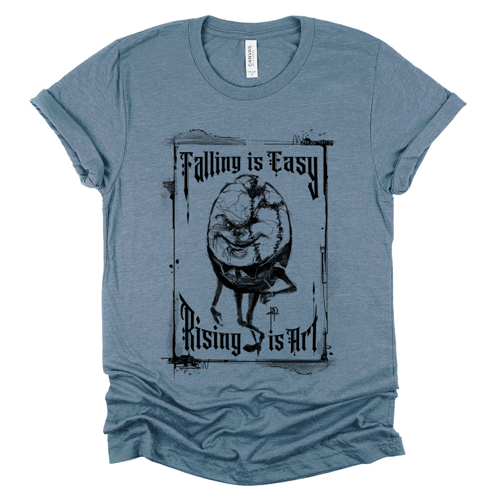 Humpty Dumpty: Rising is Art T-Shirt