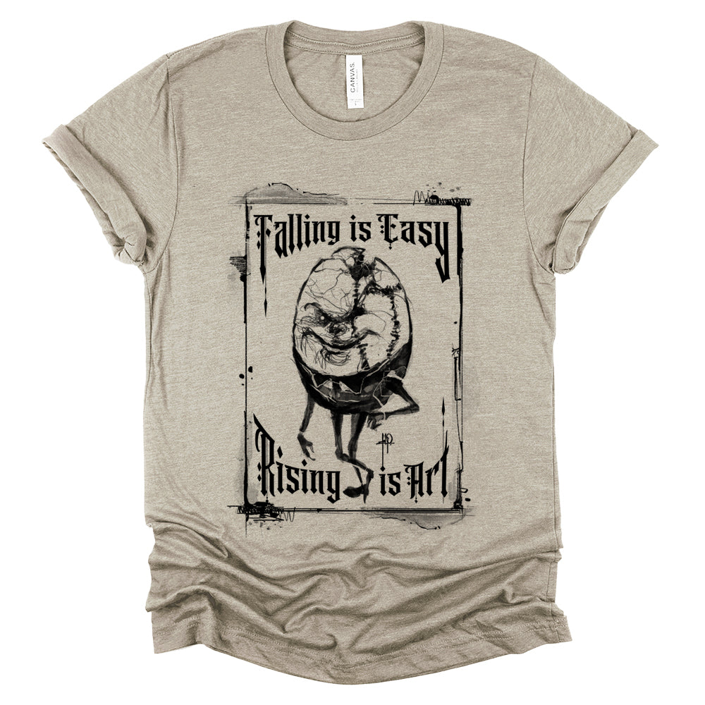 Humpty Dumpty: Rising is Art T-Shirt