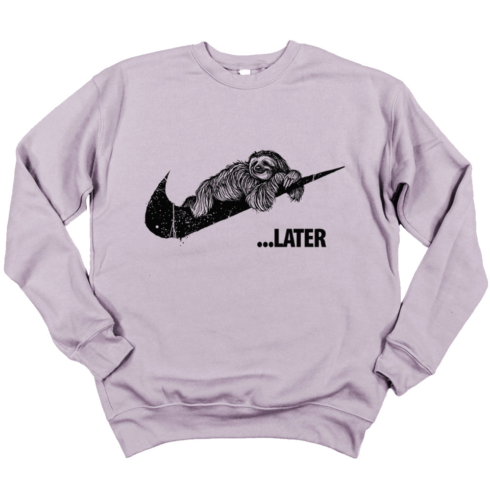 Sloth Ya Later Sweatshirt