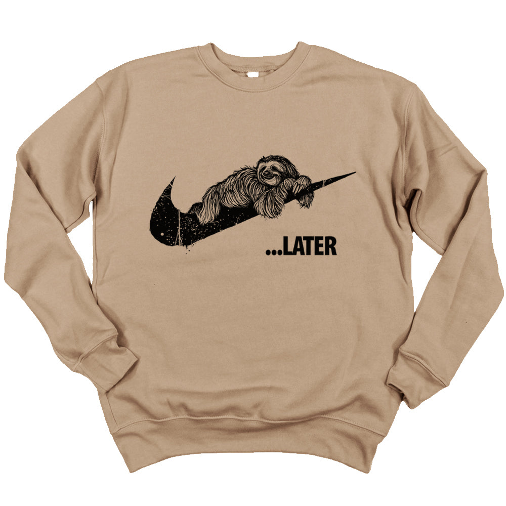 Sloth Ya Later Sweatshirt