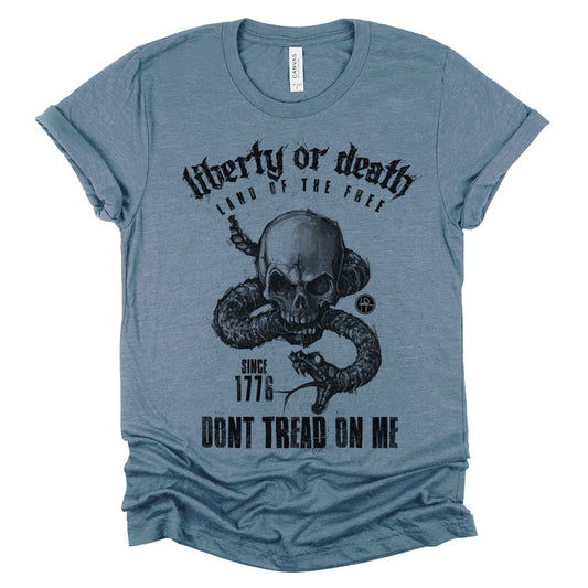 Don't Tread on ME: Liberty or Death T-Shirt