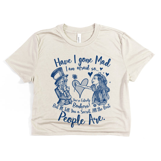 Alice in the Wonderland: Have I Gone Mad? Crop Tee