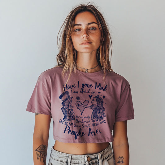 Alice in the Wonderland: Have I Gone Mad? Crop Tee