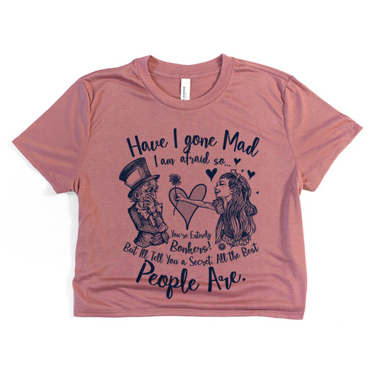 Alice in the Wonderland: Have I Gone Mad? Crop Tee