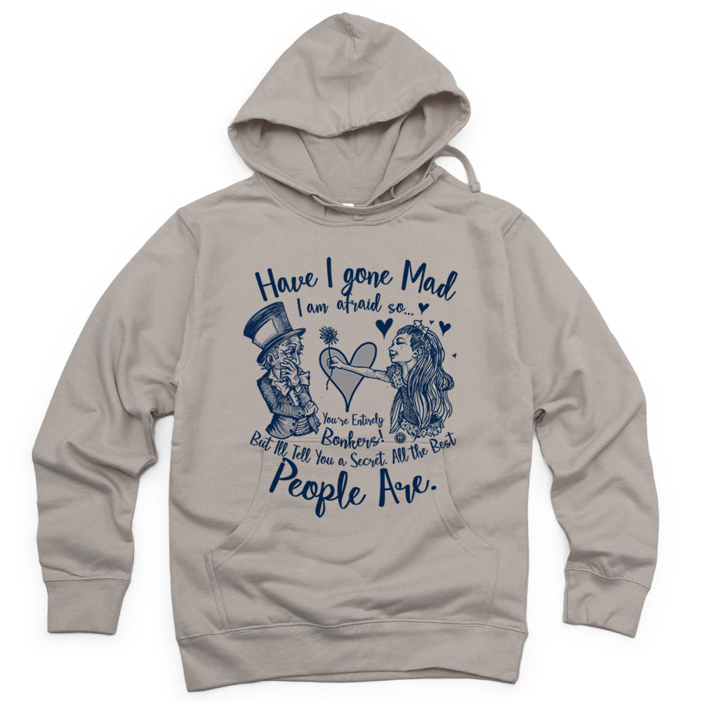 Alice in the Wonderland: Have I Gone Mad? Hoodie