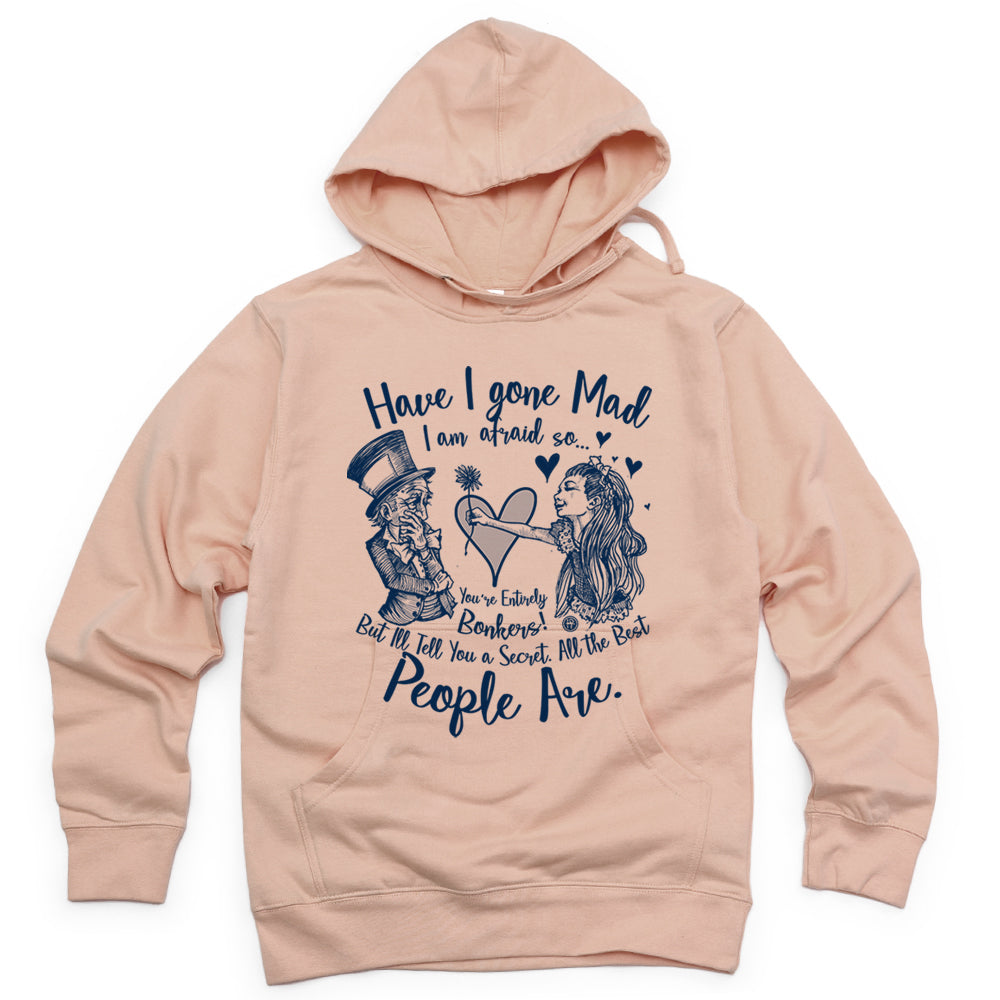 Alice in the Wonderland: Have I Gone Mad? Hoodie