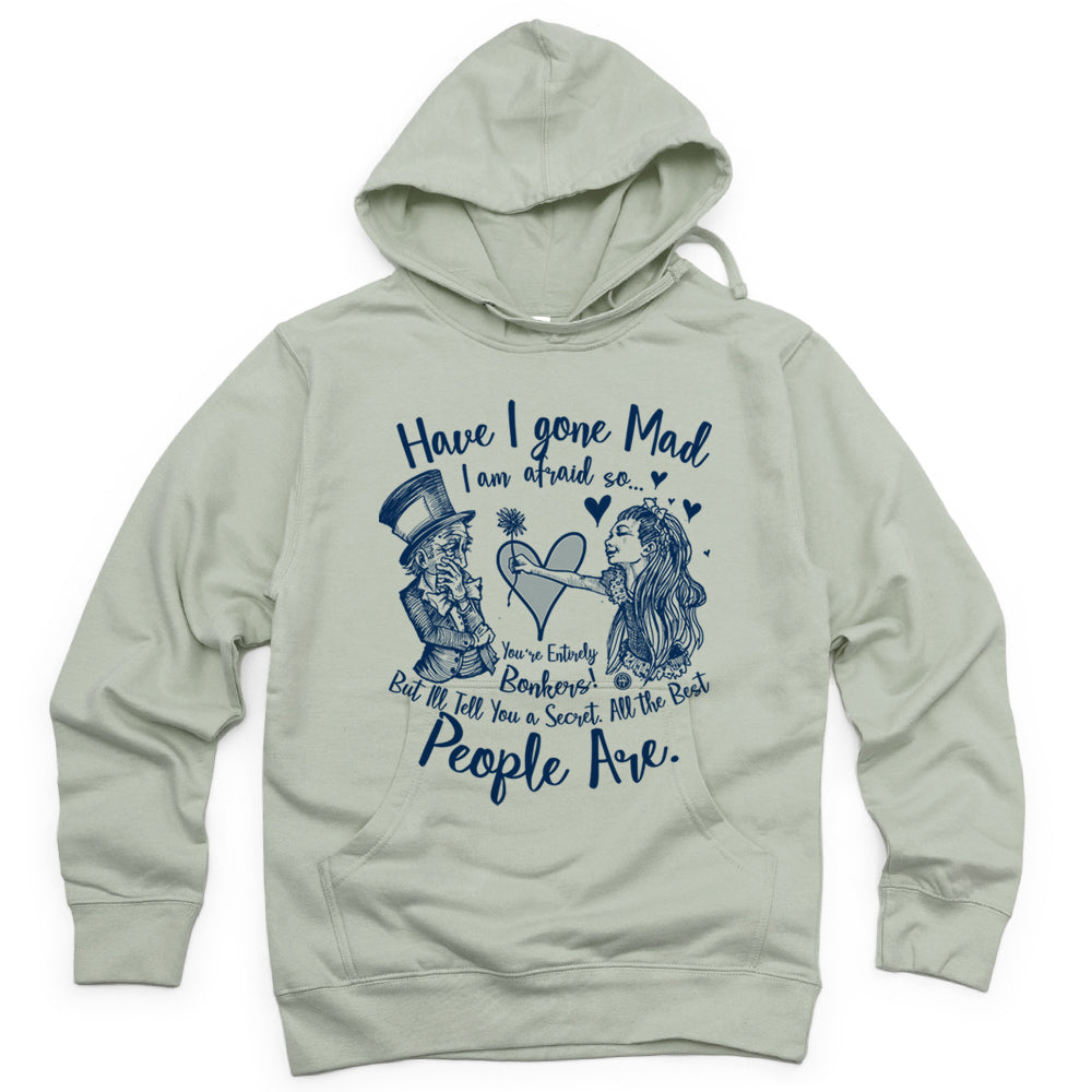 Alice in the Wonderland: Have I Gone Mad? Hoodie