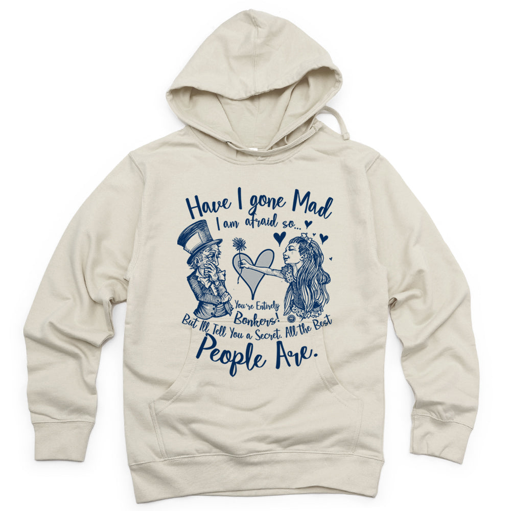 Alice in the Wonderland: Have I Gone Mad? Hoodie