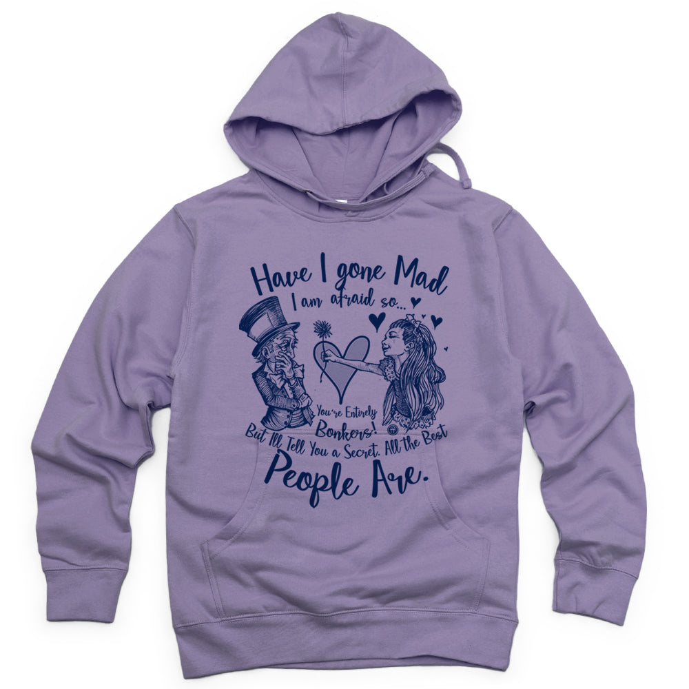 Alice in the Wonderland: Have I Gone Mad? Hoodie