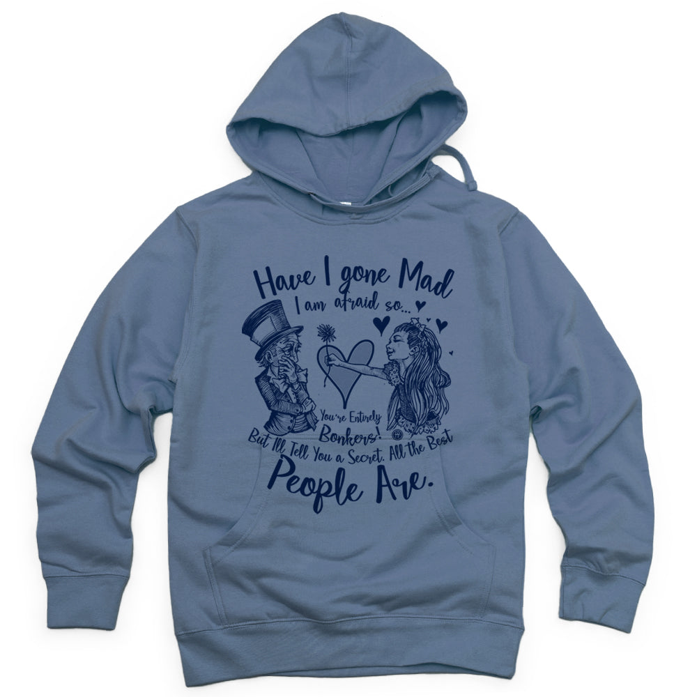 Alice in the Wonderland: Have I Gone Mad? Hoodie