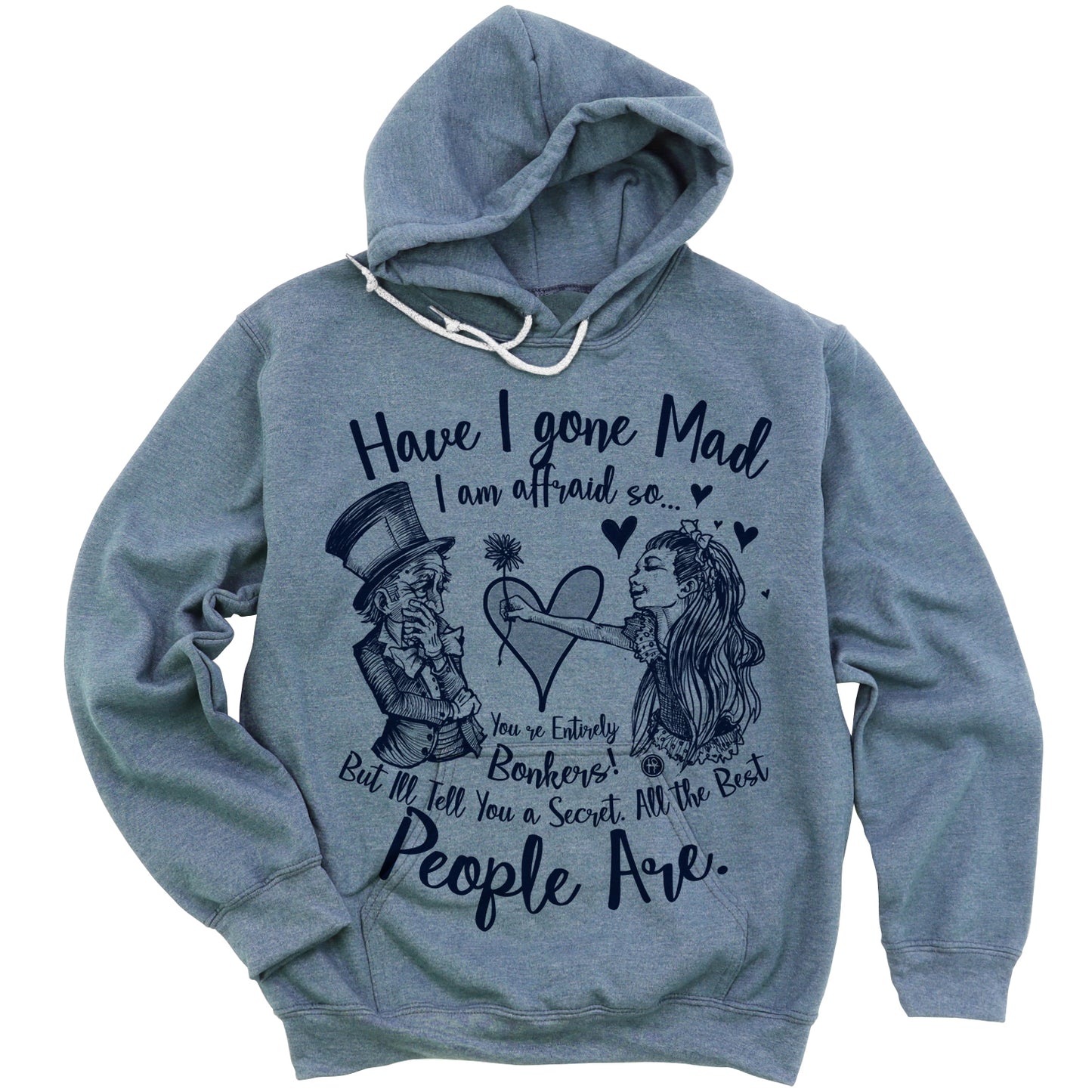 Alice in the Wonderland: Have I Gone Mad? Hoodie