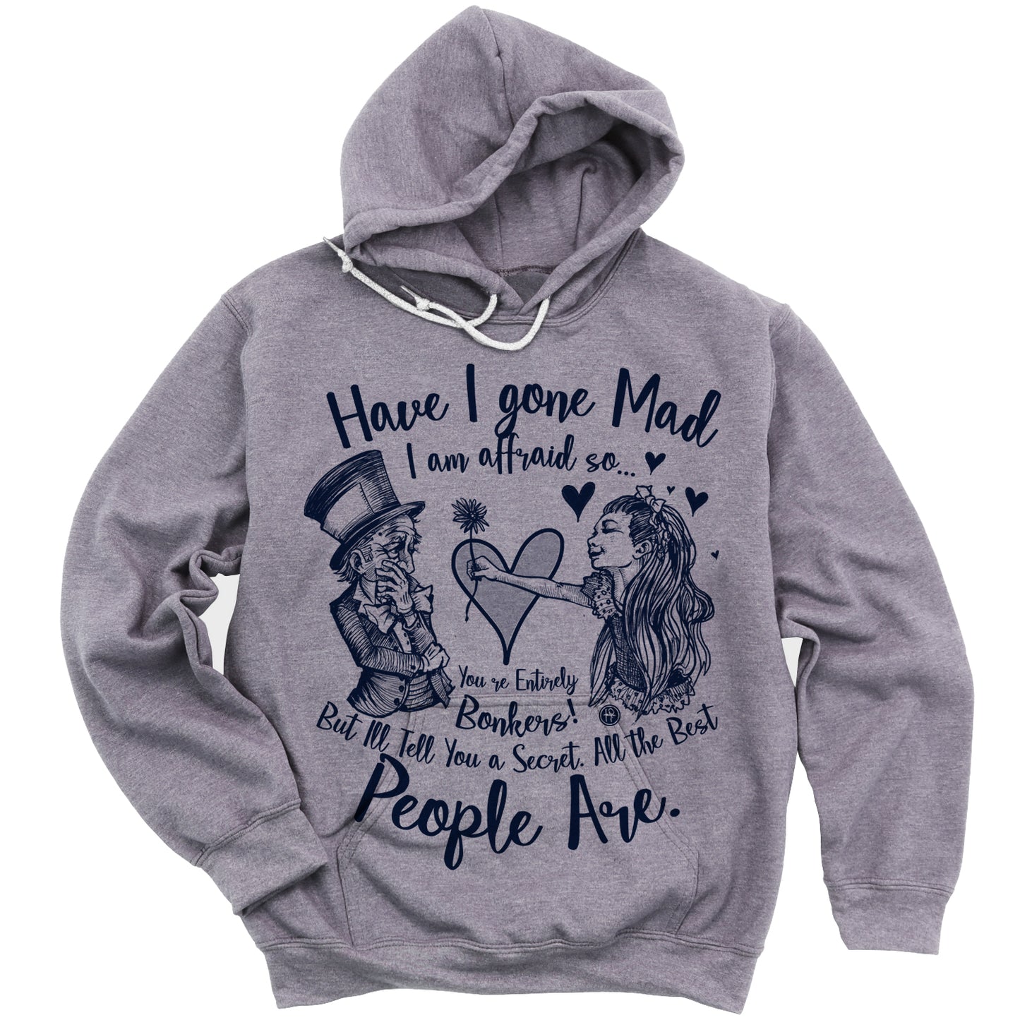 Alice in the Wonderland: Have I Gone Mad? Hoodie