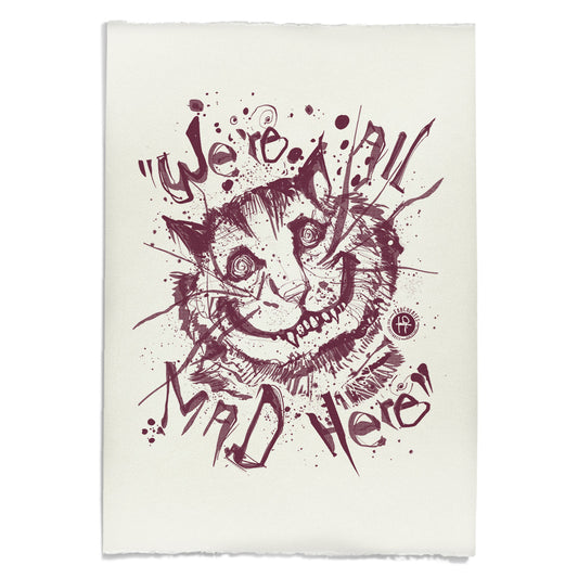 Cheshire Cat: We're All Mad Art Print