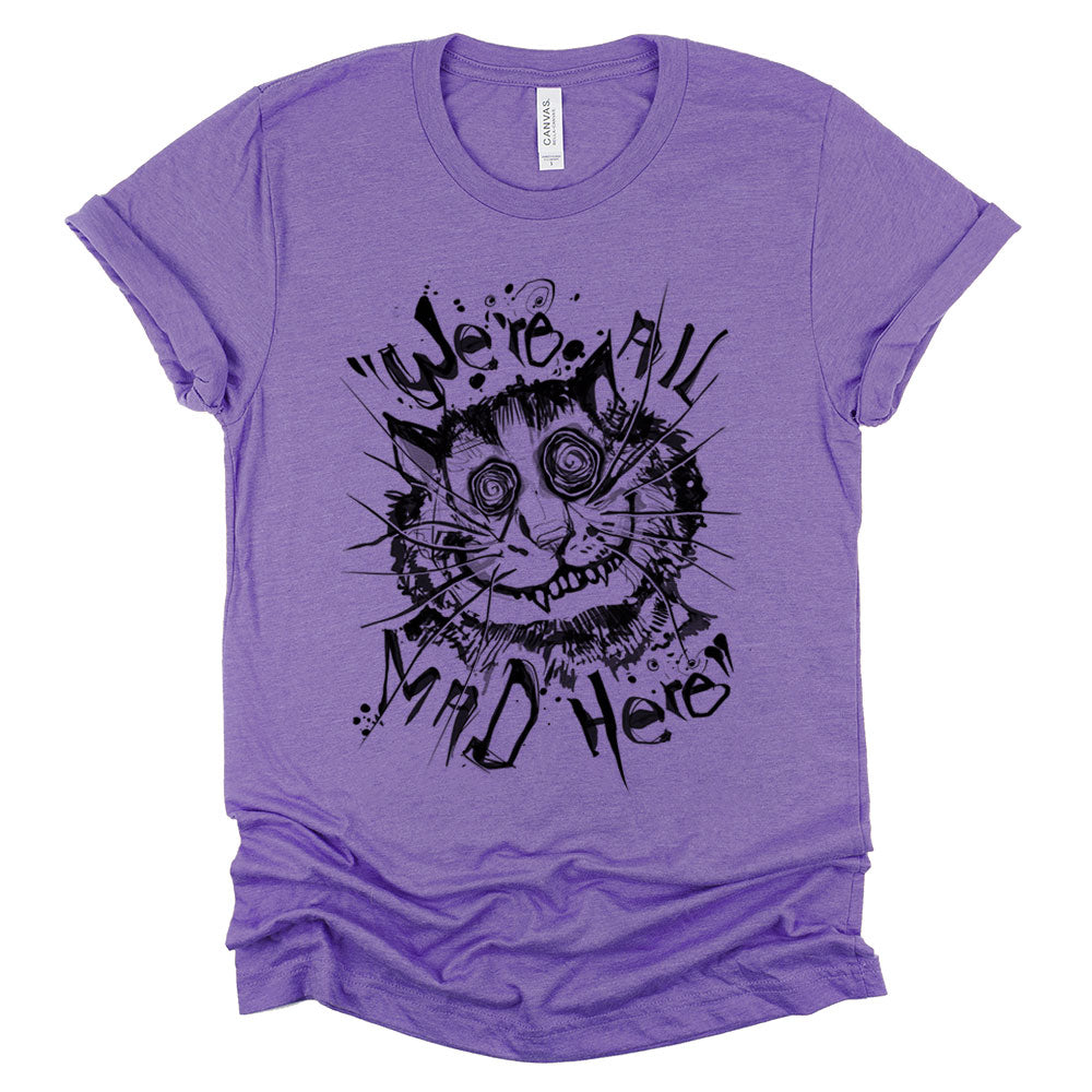 Cheshire Cat: We're All Mad T-shirt