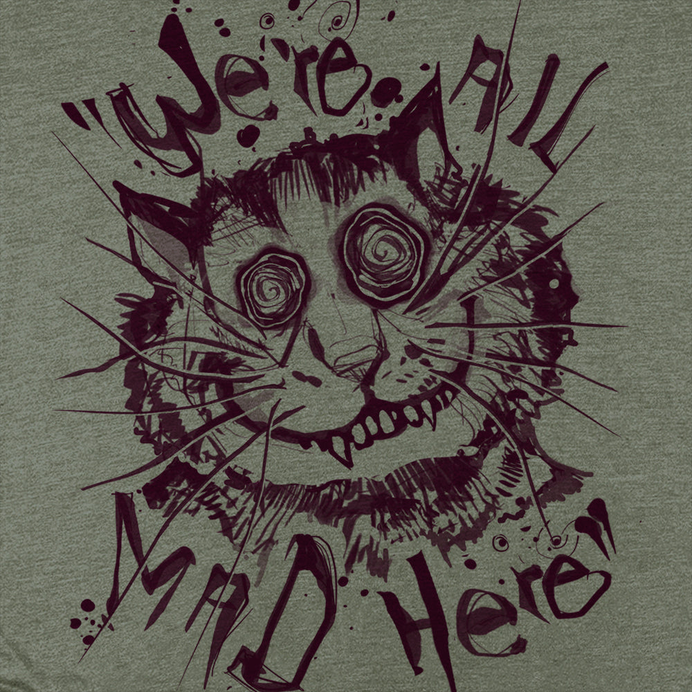 Cheshire Cat: We're All Mad T-shirt