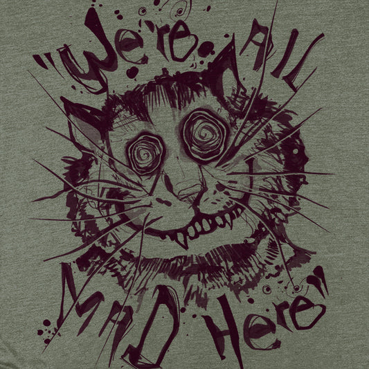 Cheshire Cat: We're All Mad T-shirt
