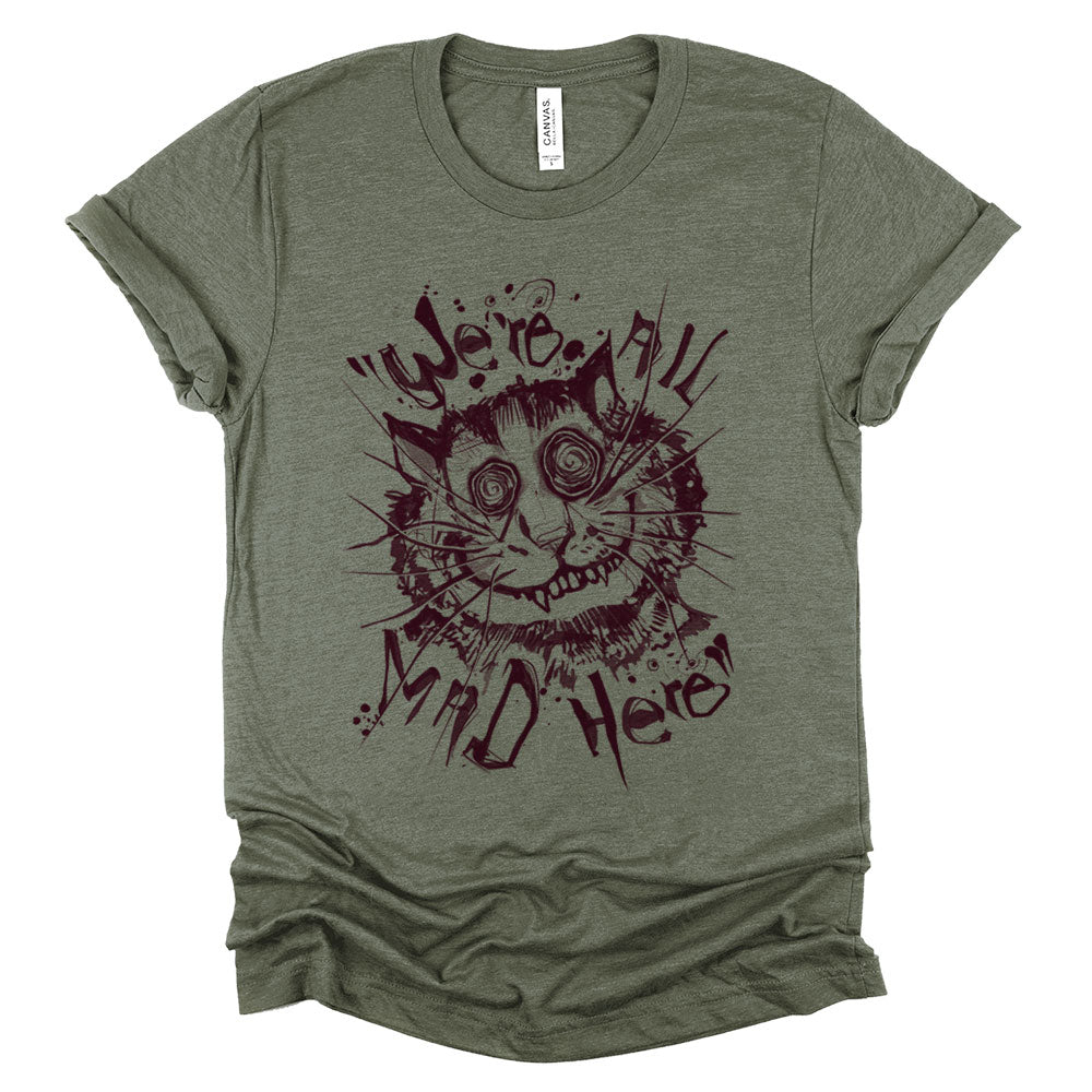 Cheshire Cat: We're All Mad T-shirt