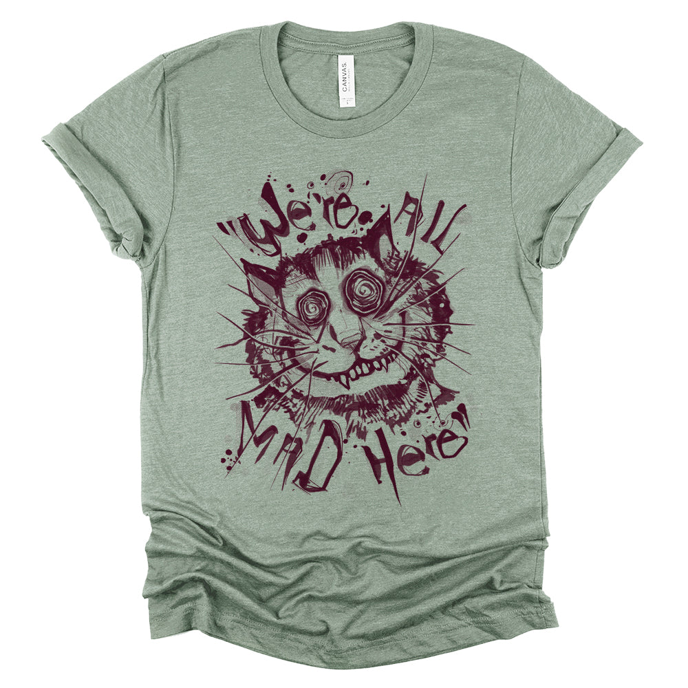 Cheshire Cat: We're All Mad T-shirt