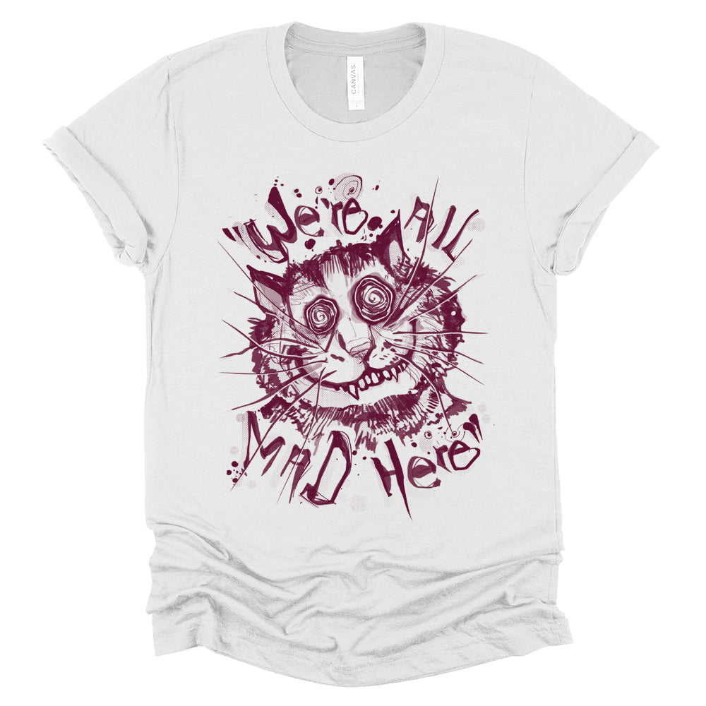 Cheshire Cat: We're All Mad T-shirt