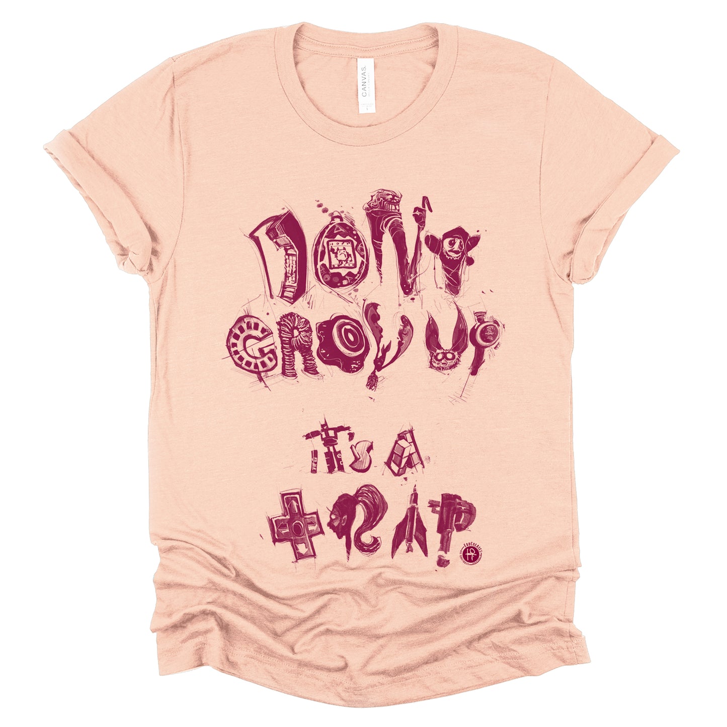 Don't Grow Up It's a Trap: Childhood Nostalgia T-Shirt