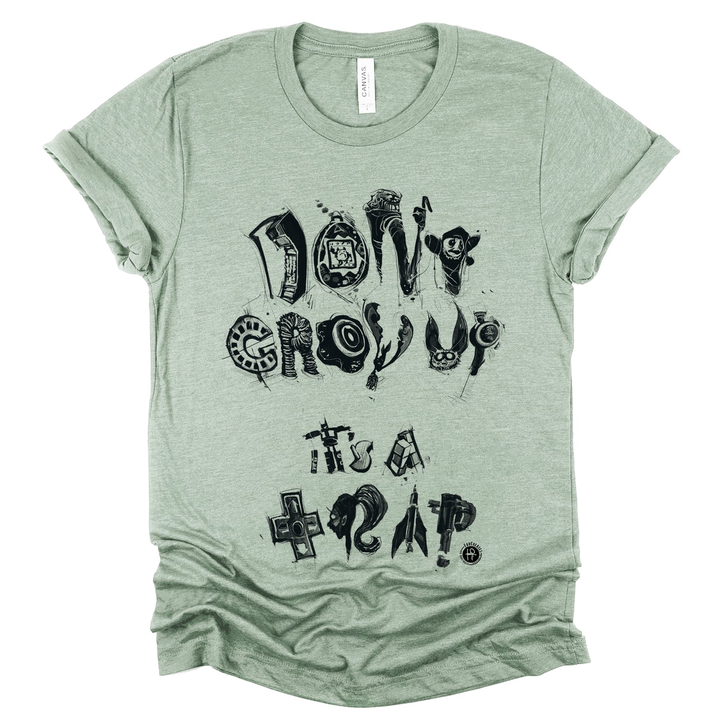 Don't Grow Up It's a Trap: Childhood Nostalgia T-Shirt