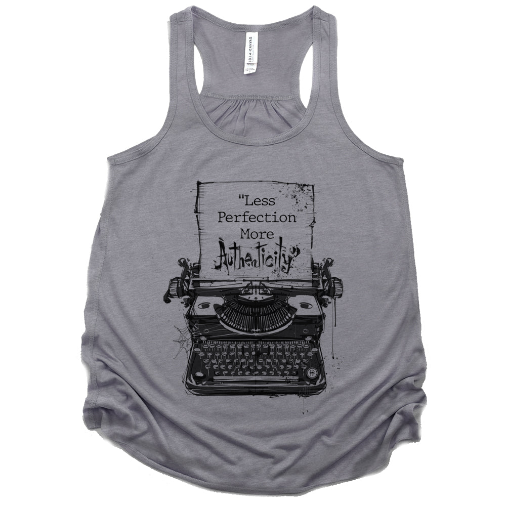 Less Perfection More Authenticity: Typewritten Wisdom Tank Top