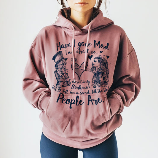 Alice in the Wonderland: Have I Gone Mad? Hoodie