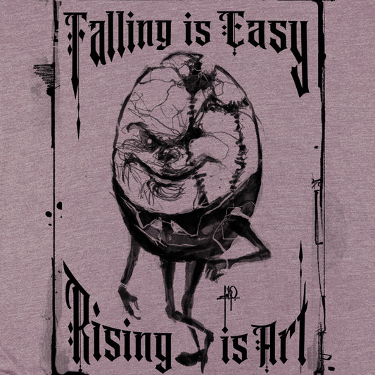 Humpty Dumpty: Rising is Art T-Shirt