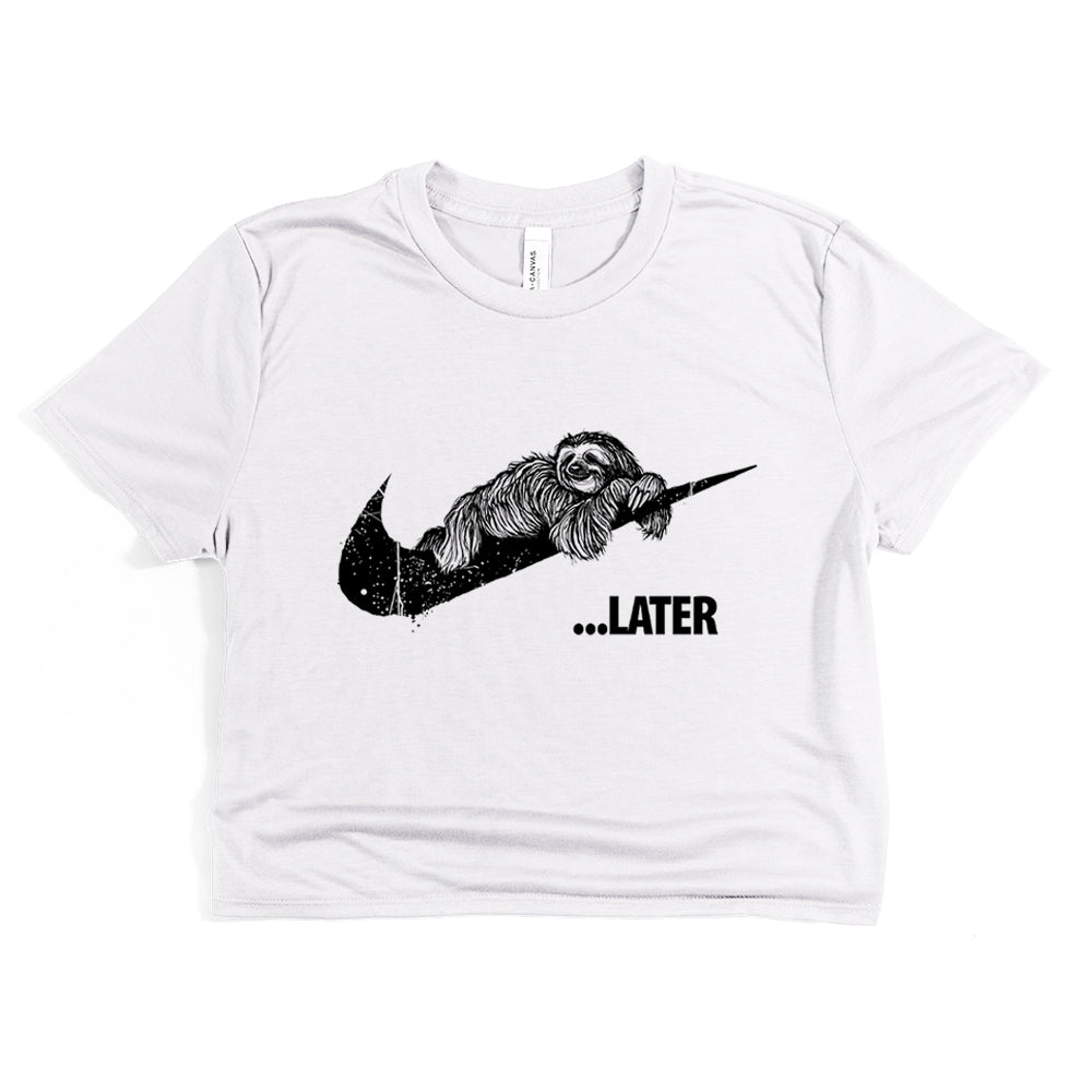 Sloth Ya Later: Embrace the Lazy Crop Tee